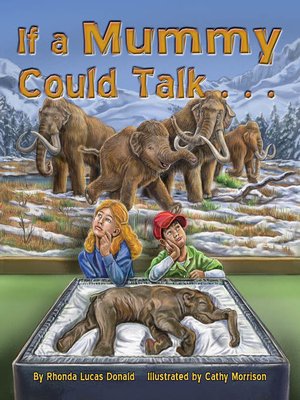 cover image of If a Mummy Could Talk …
